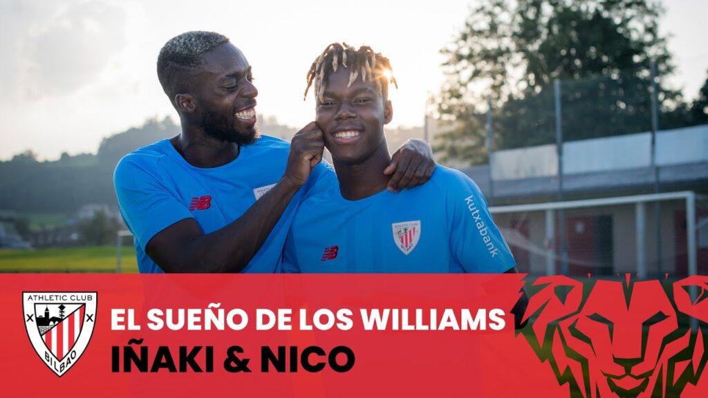 👨‍👦 El sueño cumplido de los hermanos Williams | Iñaki & Nico Williams | Athletic Club