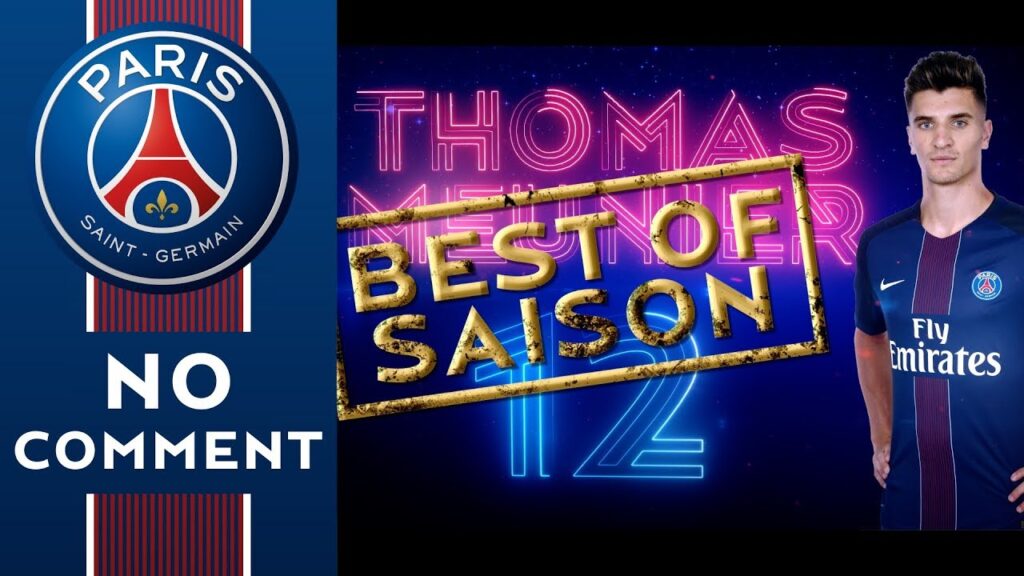 BEST OF PSGTV 2016/2017 - THOMAS MEUNIER