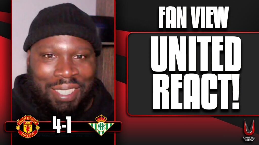 We Need More FACUNDO PELLISTRI! | Man United 4-1 Real Betis | Fan View (KG)