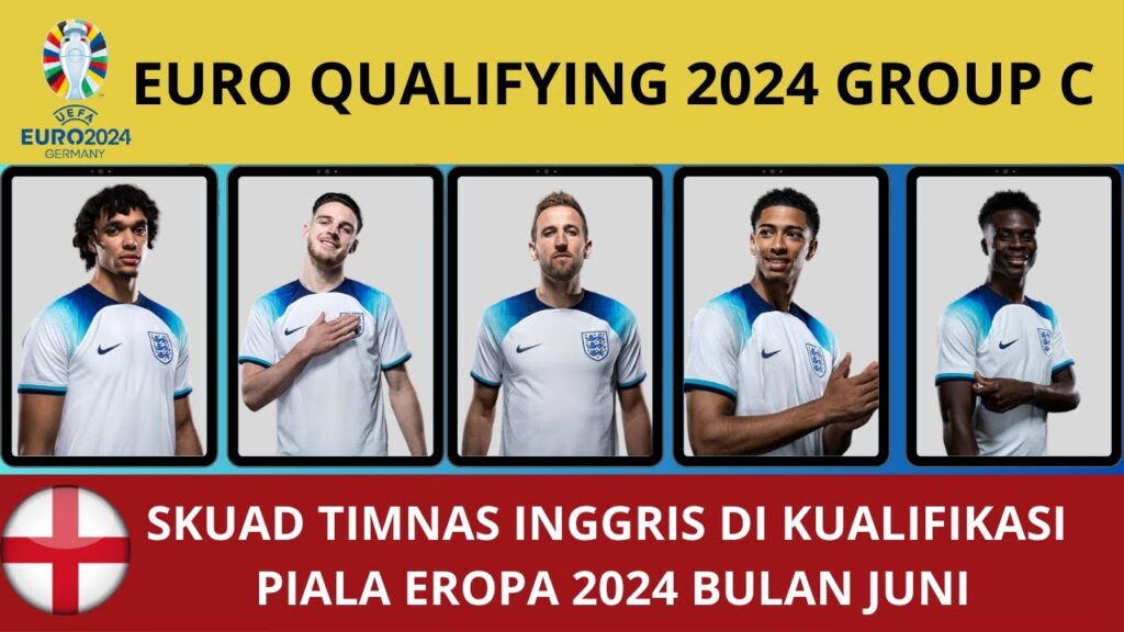 Skuad Timnas Inggris Di Kualifikasi Piala Eropa 2024 Bulan Juni | Uefa Euro 2024 Qualifying