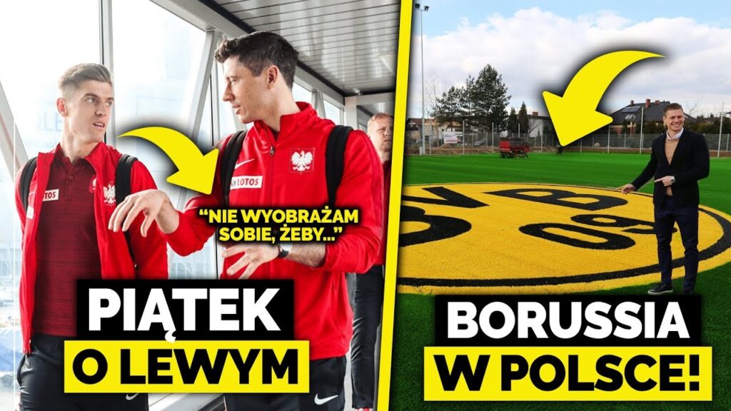 Krzysztof Piątek o LEWYM! Piszczek i jego AKADEMIA BVB w POLSCE!