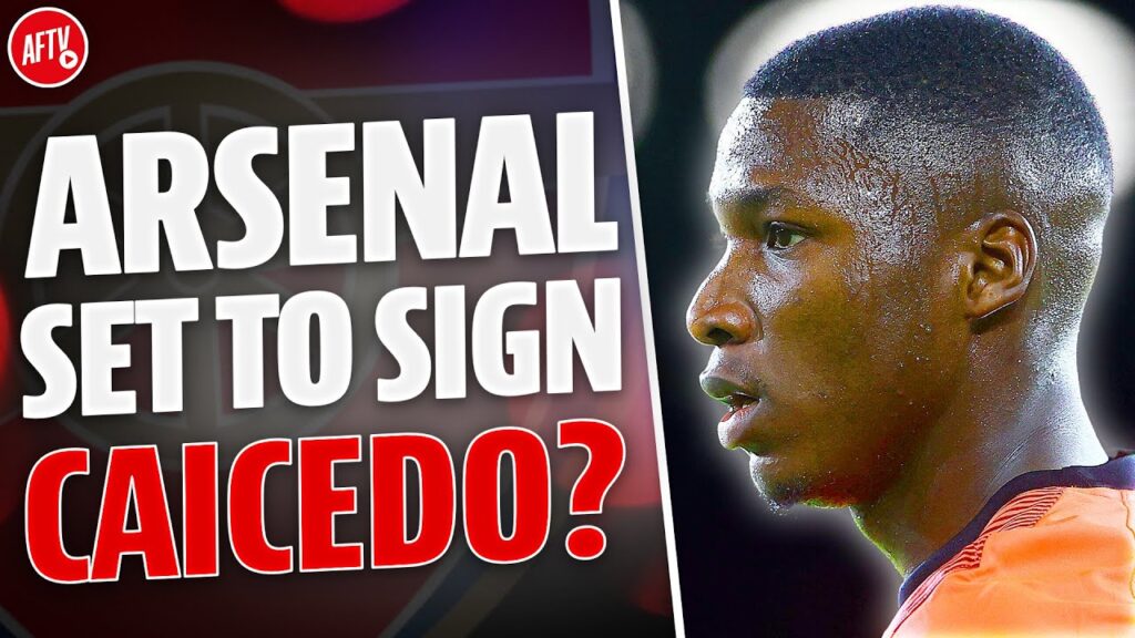 Arsenal Set To Sign Moises Caicedo?