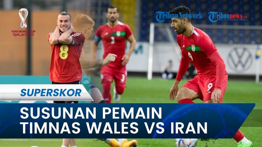 Timnas Wales vs Iran Susunan Pemain di Piala Dunia 2022 Qatar: Bale dan Teremi Adu Tajam