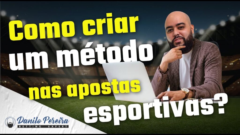 ✍Como criar um método nos Investimentos esportivos?✍