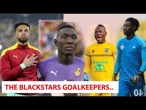 THE BLACK STARS GOAL KEEPING!! WHO SHOULD BE GHANA'S NUMBER 1 CHOICE GOALKEEPER?