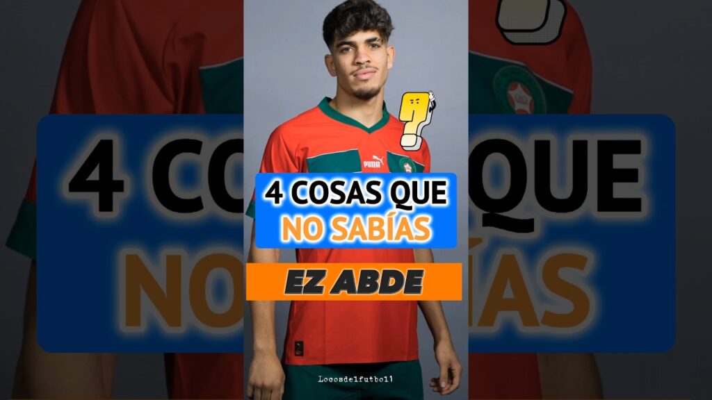 ¡NO lo sabías! EZ ABDE 🇲🇦 #ezabde #abdeEzzalzouli #marruecos #ezabde #fcbarcelona #locosdelfutbol1