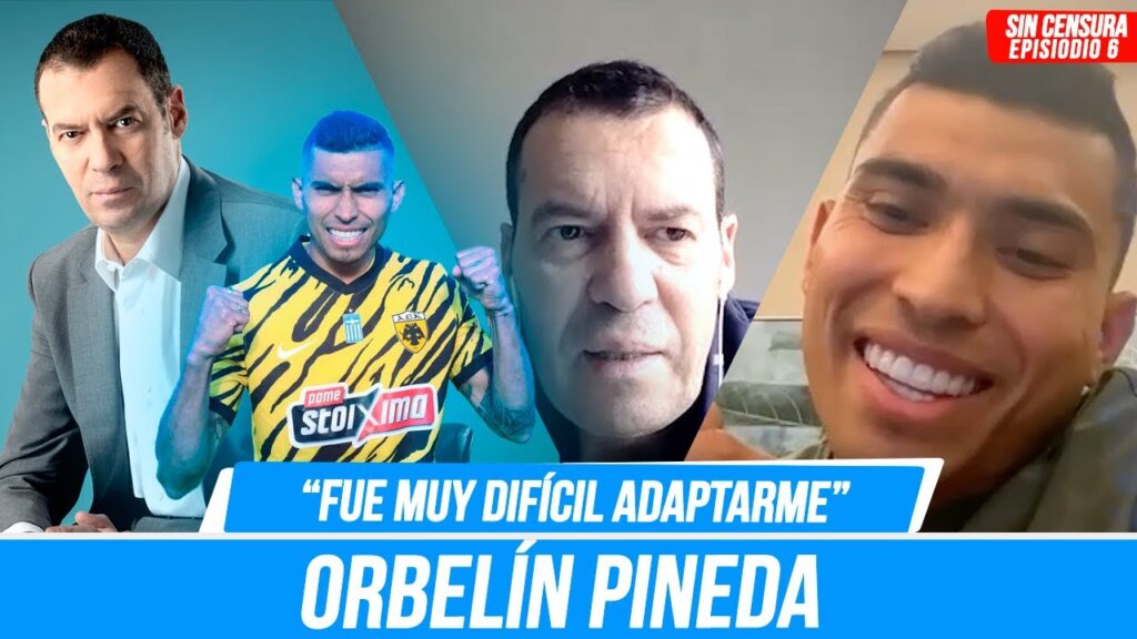 EXCLUSIVA: ORBELÍN PINEDA "FUE MUY DIFÍCIL ADAPTARME" ENTREVISTA COMPLETA