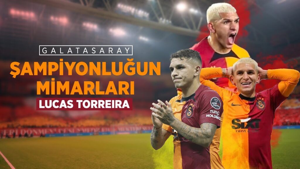 Lucas Torreira | Şampiyonluğun Mimarları