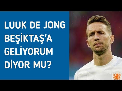 Beşiktaş’a en yakın golcü Luuk de Jong mu? Beşiktaş'a en yakın golcü Luuk de Jong mu?