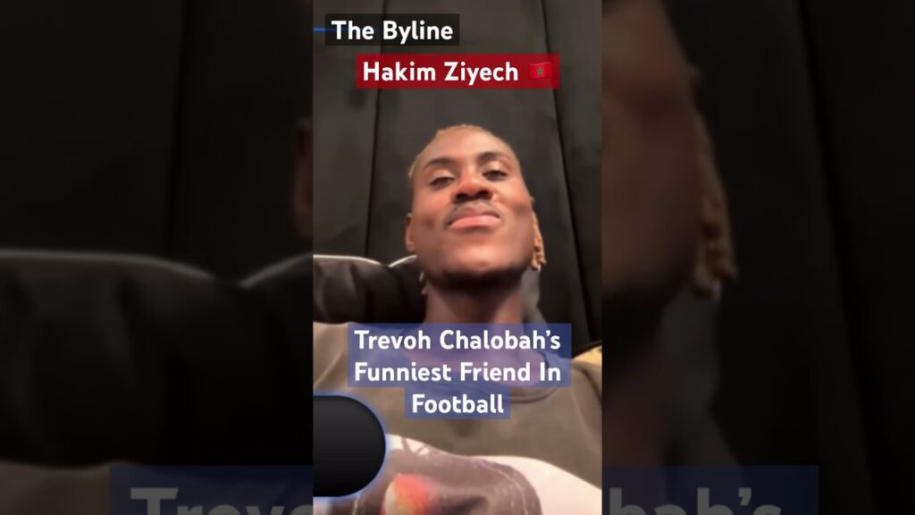 Trevoh Chalobah Says Hakim Ziyech Is His Funniest Friend In Football #Ziyech #CFC