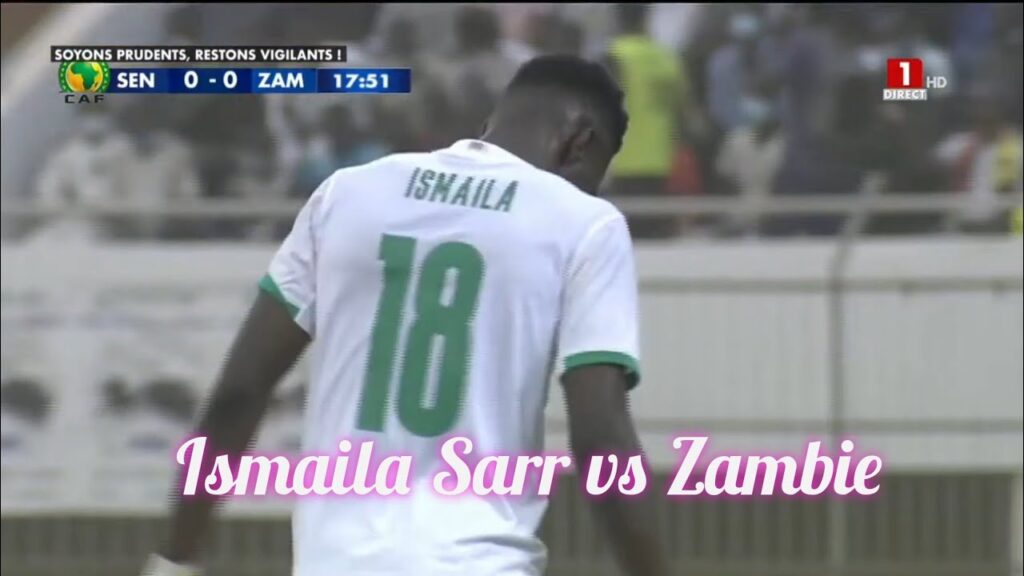 Ismaila Sarr vs Zambie, regardez Ismaila Sarr vs Zambie, regardez