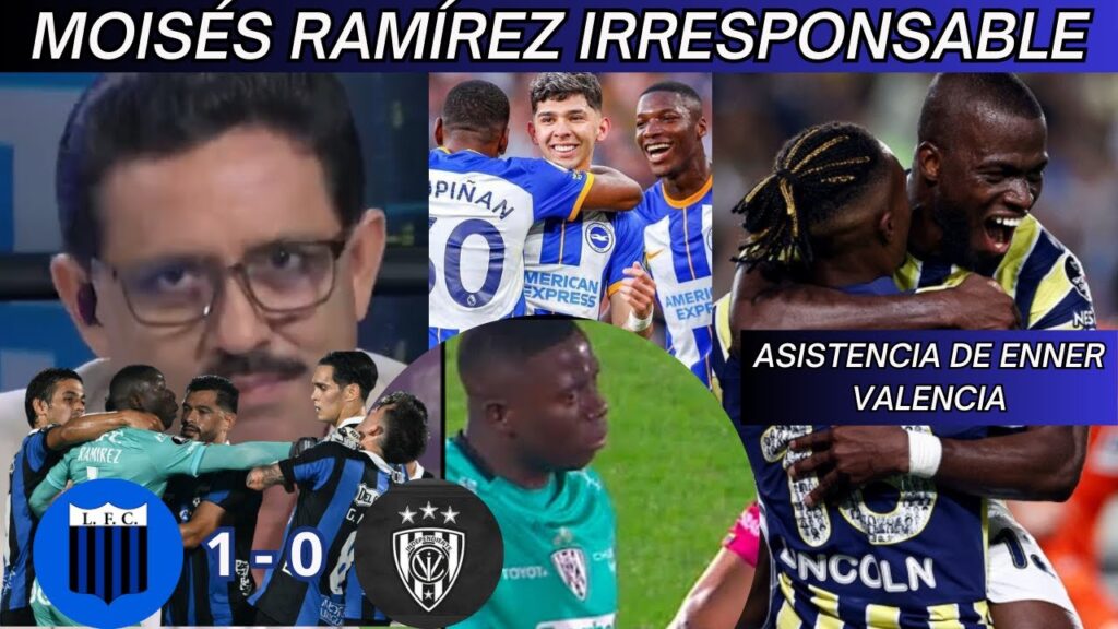 🚨Prensa Ecuatoriana POR CULPA DE RAMÍREZ PERDIÓ INDEPENDIENTE DEL VALLE😡❌🔥| Enner Valencia ASISTE⚽