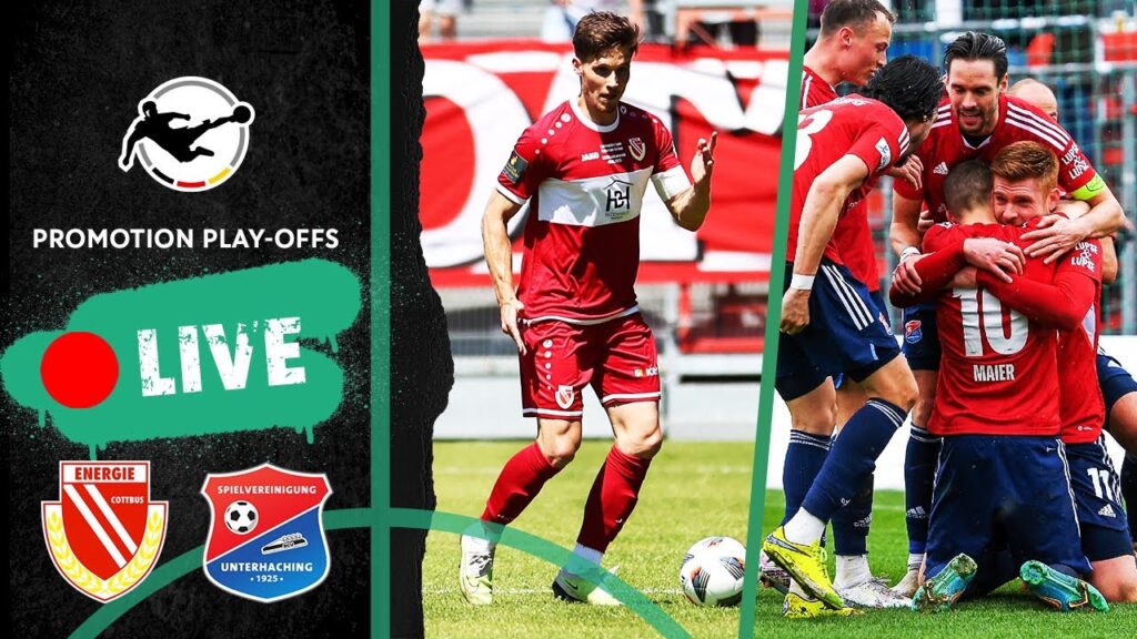 LIVE 🔴 Energie Cottbus - SpVgg Unterhaching | Promotion Play-Offs for 3rd Division