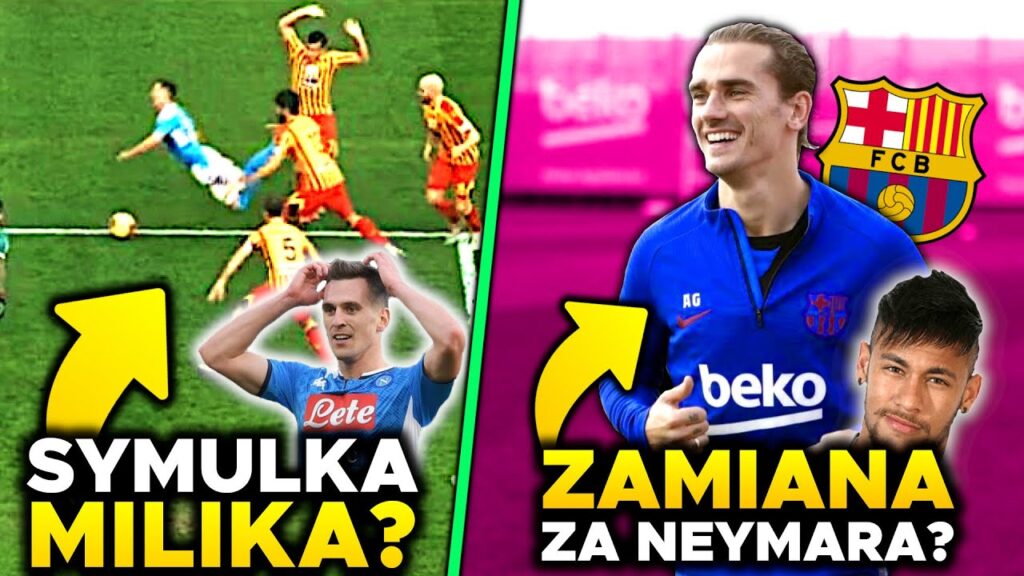 Arkadiusz Milik UKARANY! Polak SYMULOWAŁ? Antoine Griezmann NIECHCIANY w FC Barcelonie! | LANDRI