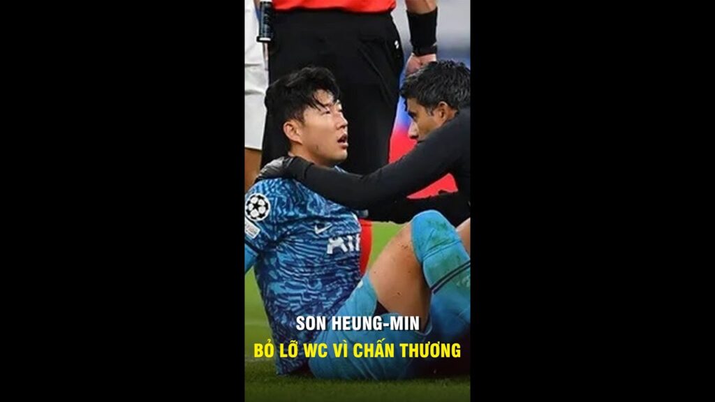 Son Heung-min bỏ lỡ world cup vì chấn thương