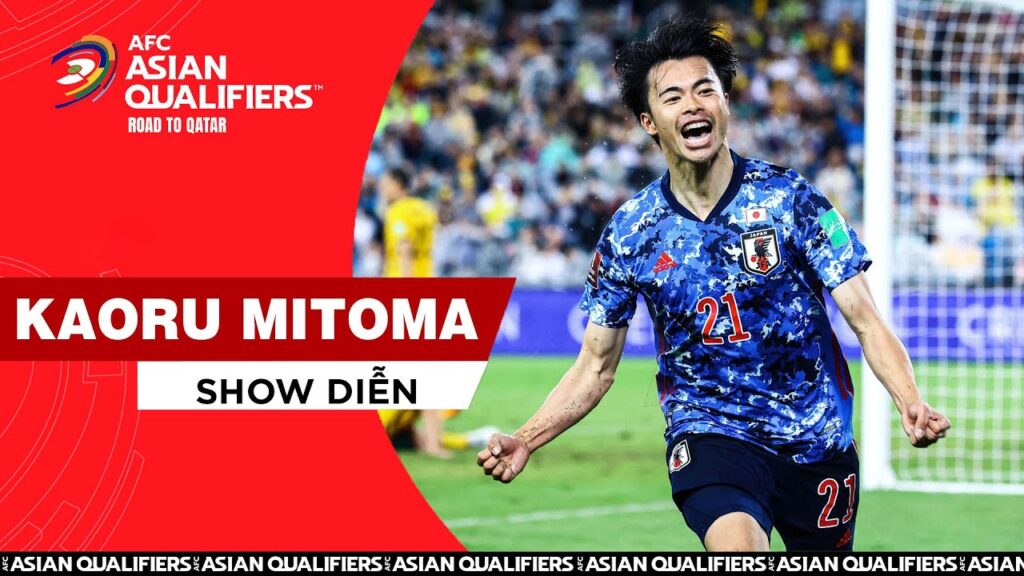 KAURO MITOMA - NHÌN LẠI 10 PHÚT "HUY HOÀNG", ĐƯA ĐT NHẬT BẢN ĐẾN VCK WORLD CUP 2022