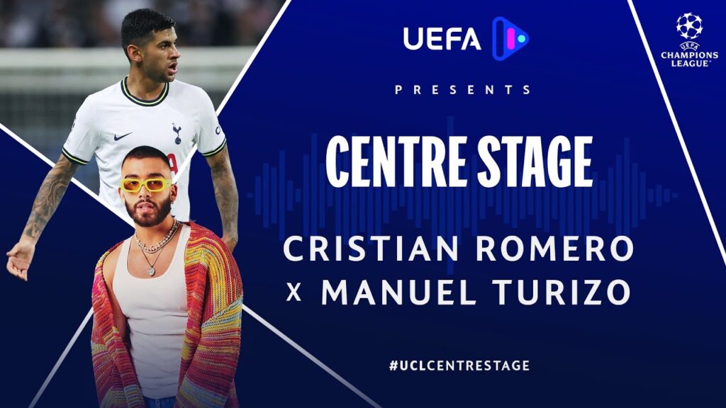 Cristian Romero x Manuel Turizo: UEFA Play presents Centre Stage Cristian Romero x Manuel Turizo: UEFA Play presents Centre Stage