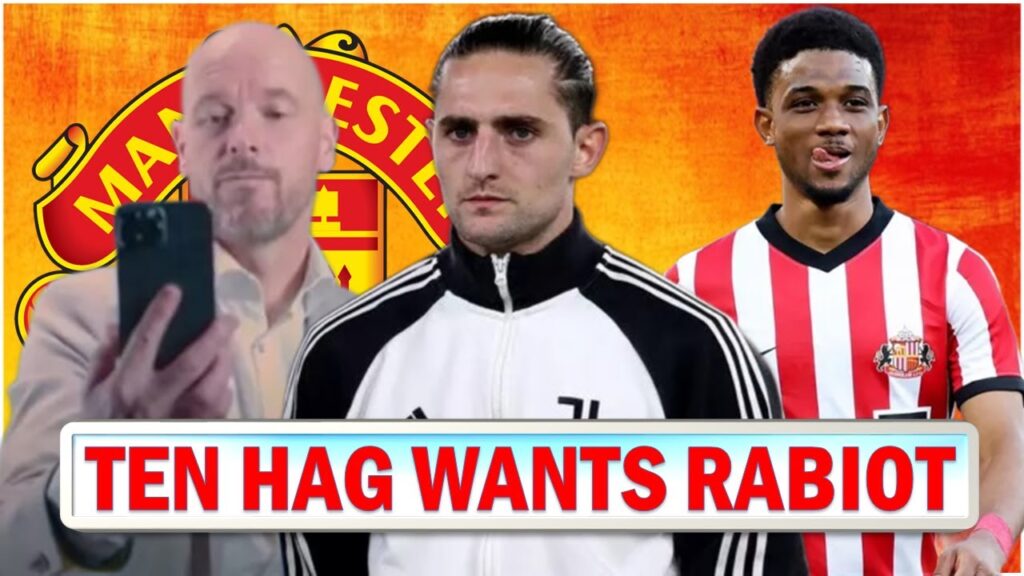 Ten Hag Contacts Adrien Rabiot Again | Amad Diallo Opens Up On Ten Hag's Advice !!!!