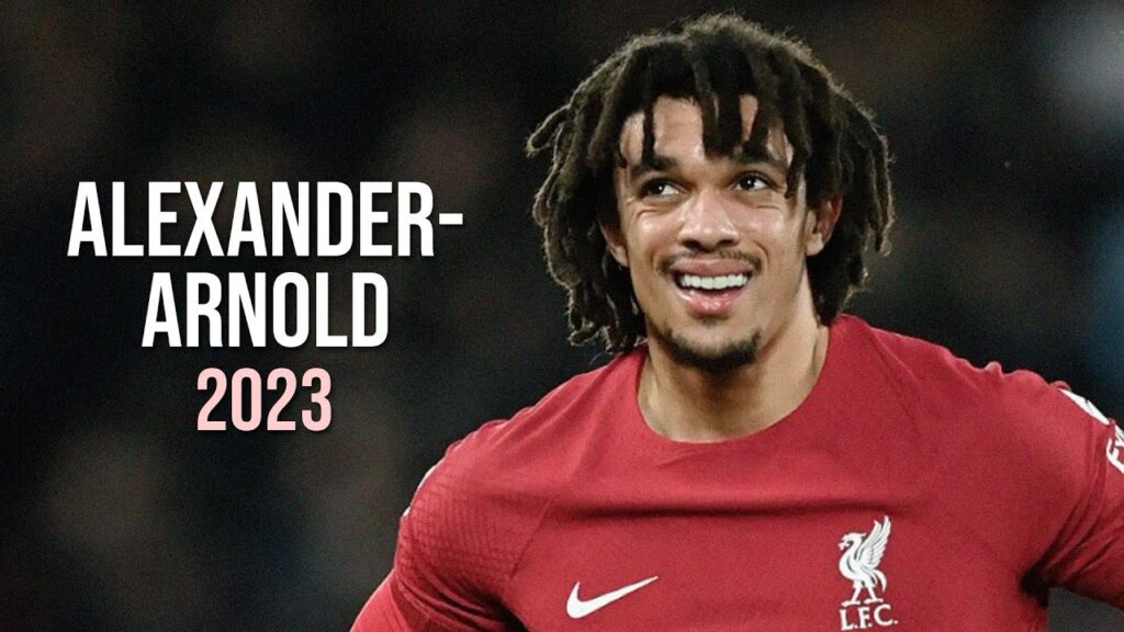 Trent Alexander-Arnold - Amazing Skills, Tackles & Passes - 2023