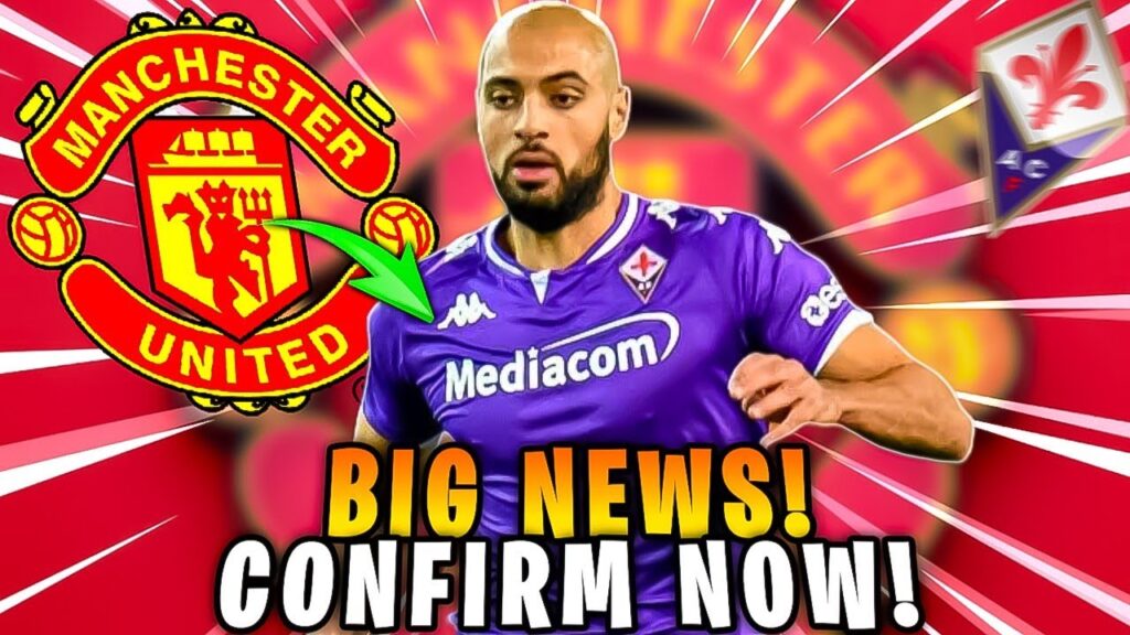 NOW YES! MAN UTD LOOKED FOR Sofyan Amrabat? MANCHESTER UNITED.