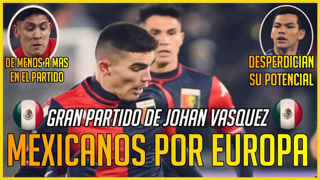 🔴 Gran partido de JOHAN VÁSQUEZ, LOZANO vs Empoli y EDSON vs AZ | MEXICANOS por EUROPA 2021🌍