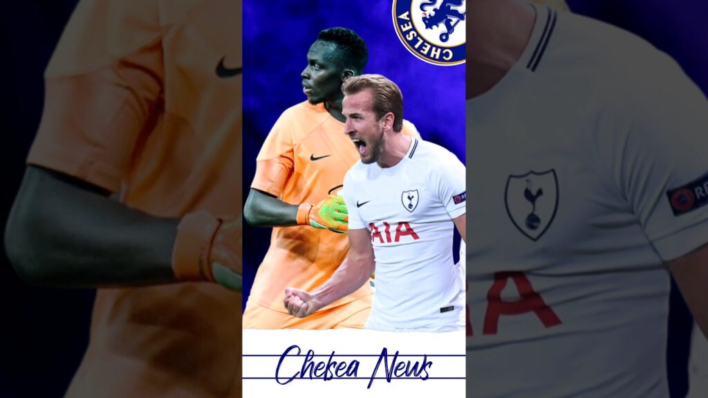 🚨 Harry Kane & Edouard Mendy Swap Deal? | Chelsea Transfer News.