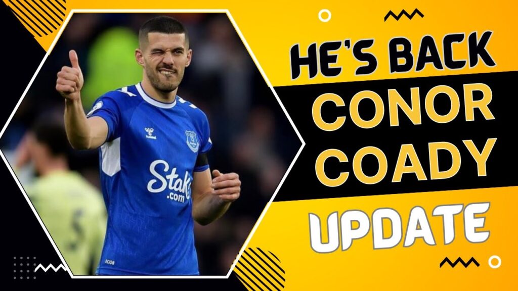 🚨Everton send Conor Coady back after rejecting £4.5m Transfer Option DETAILS | WOLVES NEWS