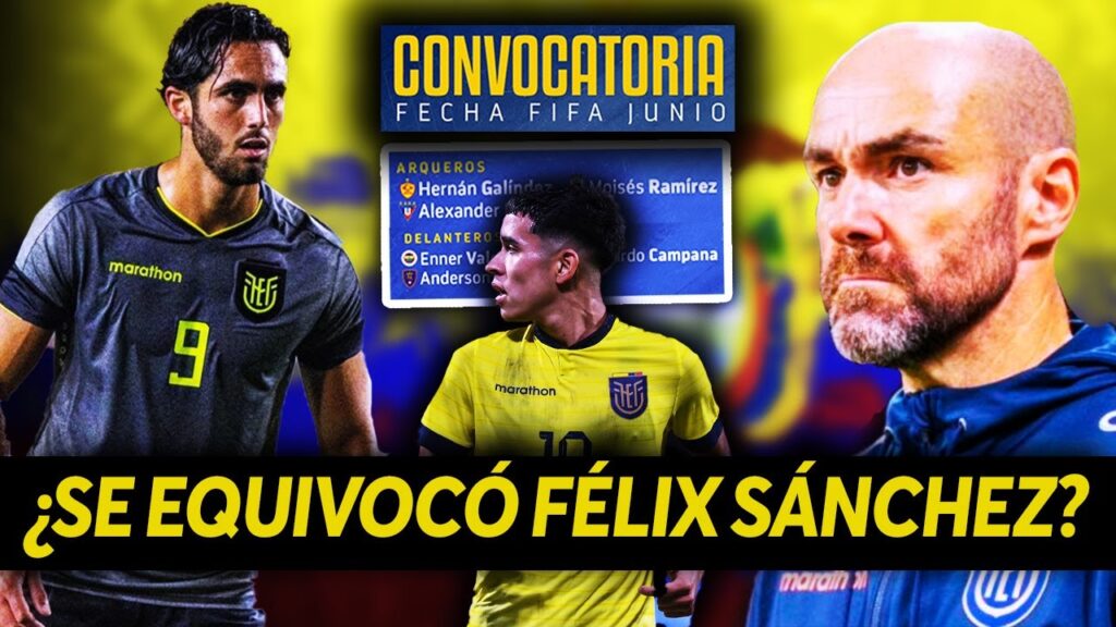 ¿Qué OPINO de LOS CONVOCADOS de ECUADOR para Los AMISTOSOS de JUNIO 2023?