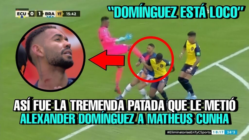 ¡POBRE MATHEUS! así quedó su CUELLO Alexander Domínguez ESPULSADO ecuador vs brasil RESUMEN