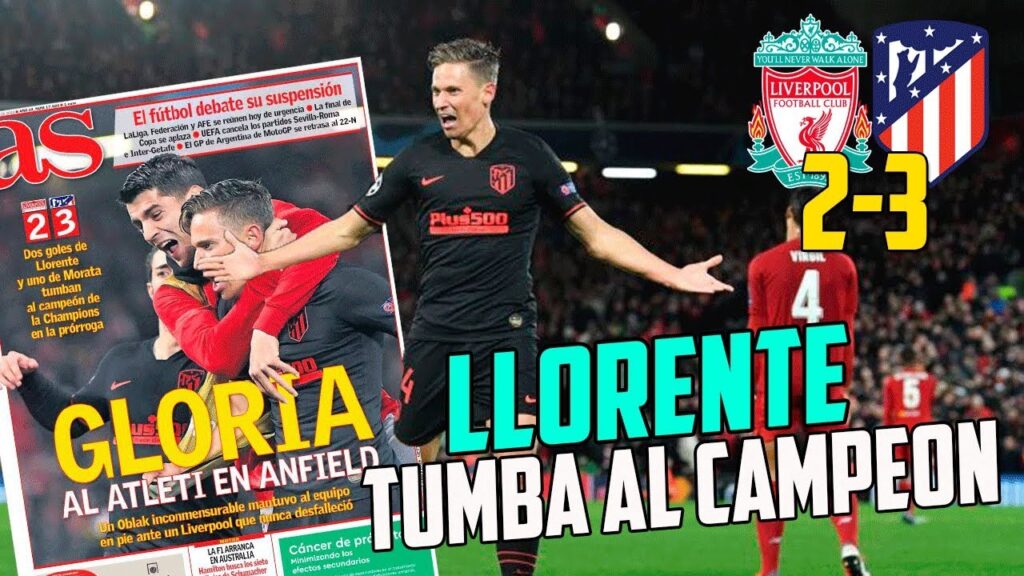 MARCOS LLORENTE Y OBLAK TUMBAN AL CAMPEON DE EUROPA | LIVERPOOL 2-3 ATLETICO #PRENSABASURA