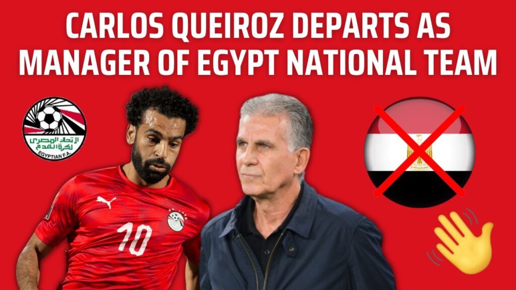 Carlos QUEIROZ has been SACKED as manager of Egyptian national team!