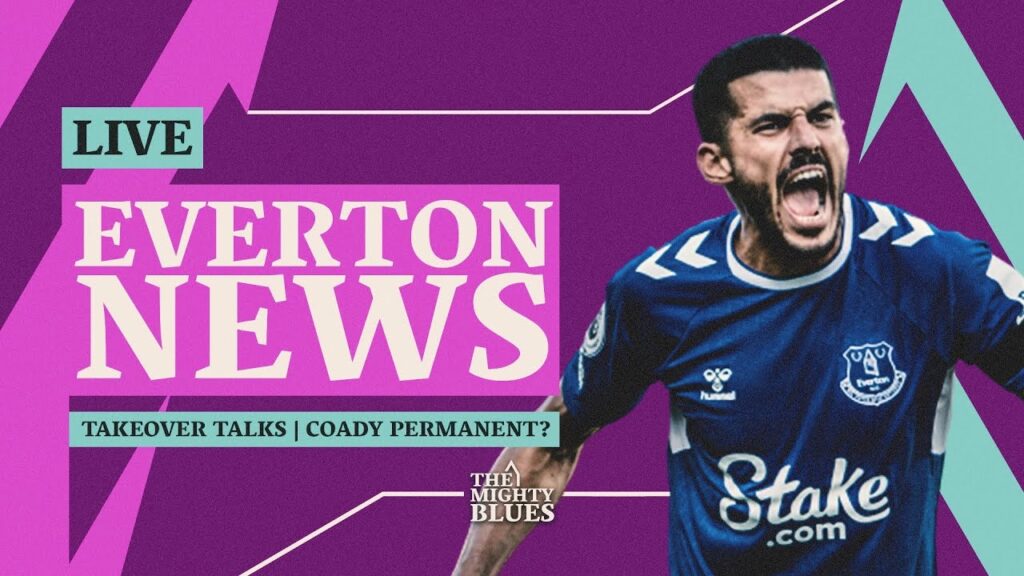 Toffees TAKEOVER Talks!! Conor Coady's Permanent Deal EXPLAINED!! LIVE Everton Latest!