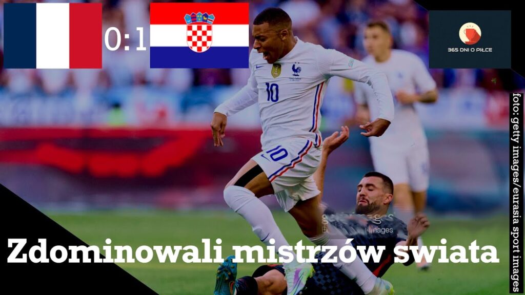 Francja 0-1 Chorwacja | Mistrzowie Świata na ostatnim miejscu w grupie | 365 DNI O PIŁCE