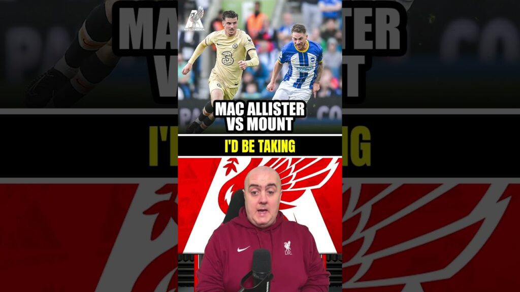 Mac Allister vs Mason Mount