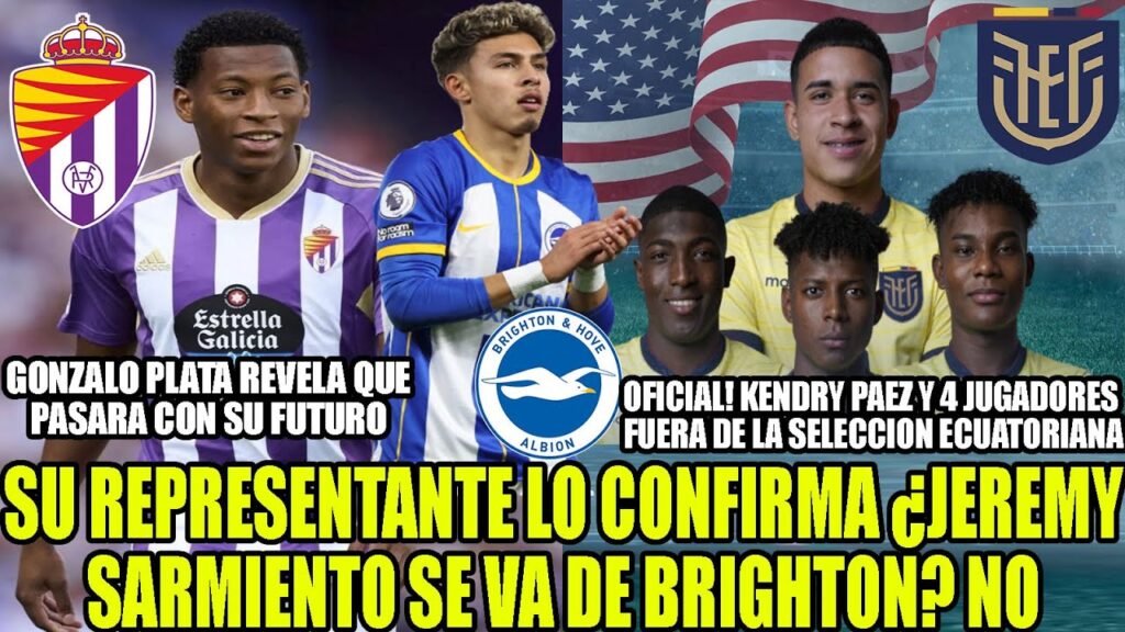 REPRESENTANTE LO CONFIRMA ¿JEREMY SARMIENTO SE VA DE BRIGHTON? KENDRY PAEZ FUERA DE LA TRI Y MAS