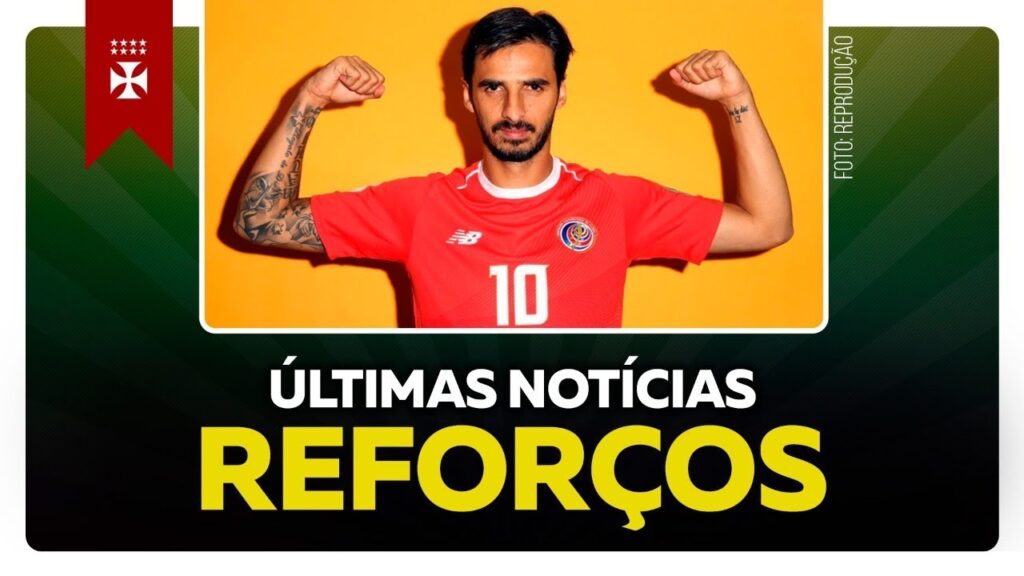 BRYAN RUIZ E BOAS NOVIDADES NO VASCO | ÚLTIMAS NOTÍCIAS NOVIDADES E INFORMAÇÕES DO VASCO DA GAMA