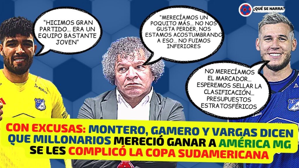 EXCUSAS MILLONARIOS por PERDER CON AMÉRICA MINEIRO | Gamero, Juan Pablo Vargas y Álvaro Montero