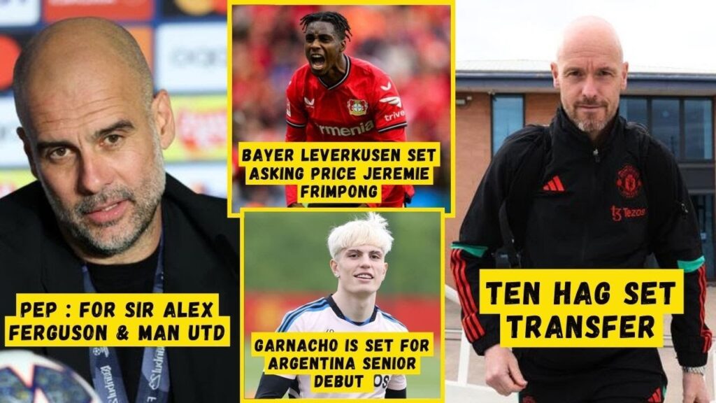 BREAKING NEWS❗Ten Hag Set Transfer✅Price Jeremie Frimpong😍Pep Says Ferguson & Man Utd😱Man Utd News