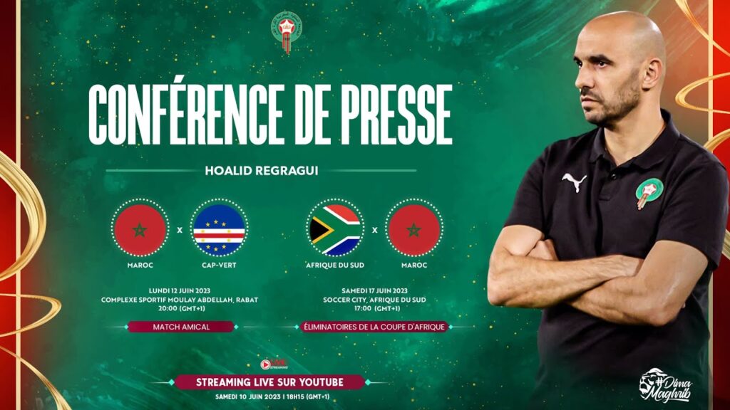 الندوة الصحافية للسيد وليد الركراكي - مدرب المنتخب الوطني السبت 10 يونيو 2023