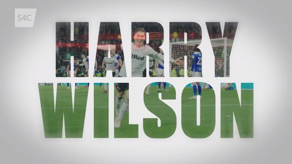 Harry Wilson | Mwy o Sgorio