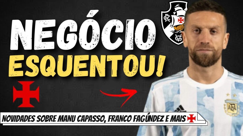 ESQUENTOU: VASCO AVANÇA PRA FECHAR COM PAPU GÓMEZ DO SEVILLA | NOVIDADES MANU CAPASSO | CARIOCÃO