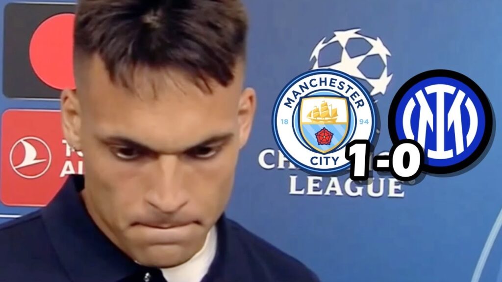 LAS PALABRAS DE LAUTARO MARTINEZ TRAS PERDER LA FINAL D CHAMPIONS-MANCHESTER CITY 1-0 INTER DE MILAN