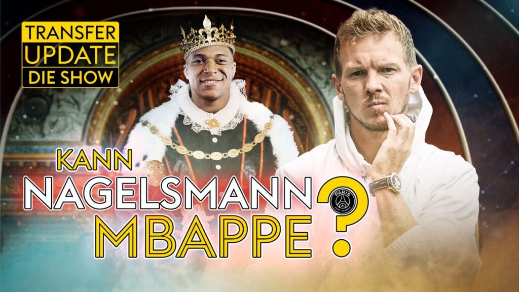 PSG-Boss will Nagelsmann - Hernandez-Showdown - Demme zur Hertha | Transfer Update – die Show