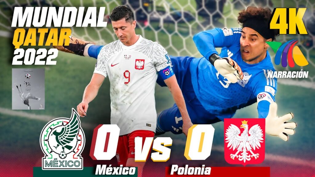 MÉXICO vs POLONIA 4K 🎙️ NARRACION TV Azteca 🏆MEMO OCHOA en modo MUNDIALISTA 🧤 QATAR 2022