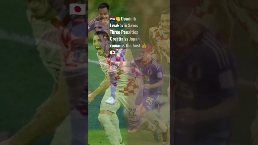Dominik Livakovic Saves Three Penalties Croatia vs Japan is good#shorts #qatar2022 #fifaworldcup2022