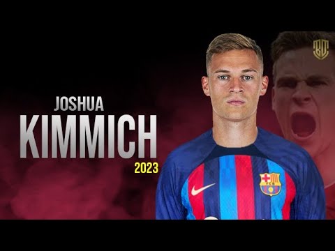 Joshua Kimmich 🔵🔴 Welcome To Barcelona | Skills & Goals | 2023 HD