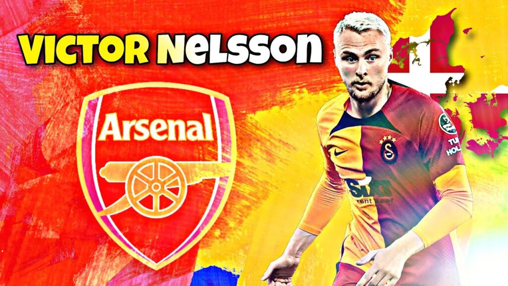 🔥 Victor Nelsson ● Welcome to Arsenal 2023 ? ► Skills & Goals