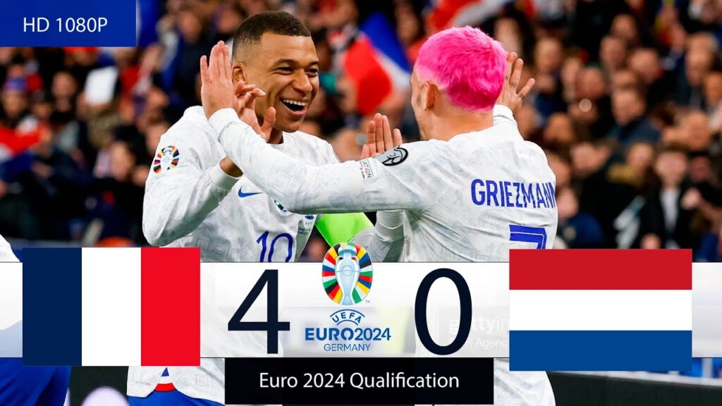 France vs Pays-Bas 4-0 | Qualification Euro 2024 - Résumé - Buts et temps forts