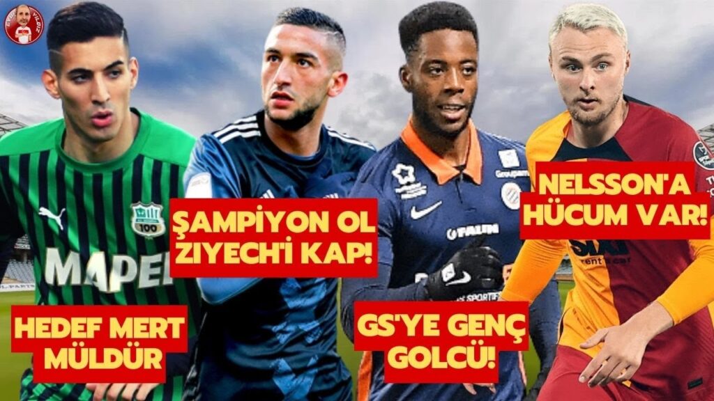 GALATASARAY ZENGİN OLUYOR | ŞAMPİYONLUK HEDİYESİ HAKIM ZIYECH | MERT MÜLDÜR VE ELYE WAHI TRANSFERİ