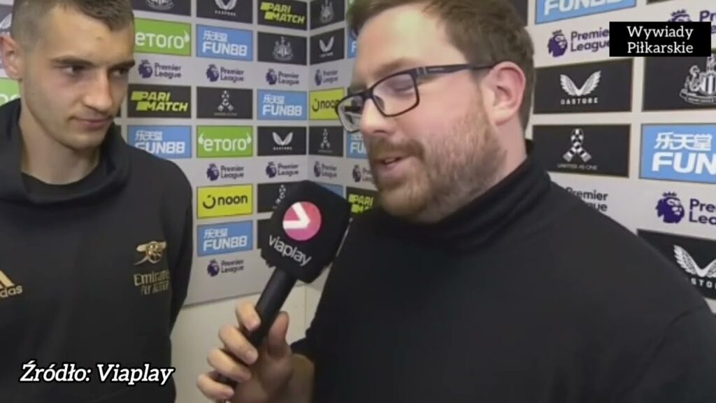 Kiwior wywiad po meczu Newcastle - Arsenal